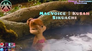 MacVoice ft Kusah - Sikuachi | Tomezz Martommy | Alvin & Chipmunks | Chipettes