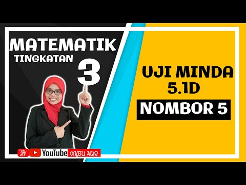 Uji Minda 5 1d Soalan 5 Matematik Tingkatan 3 Bab 5 Nisbah Trigonometri Kelas Live