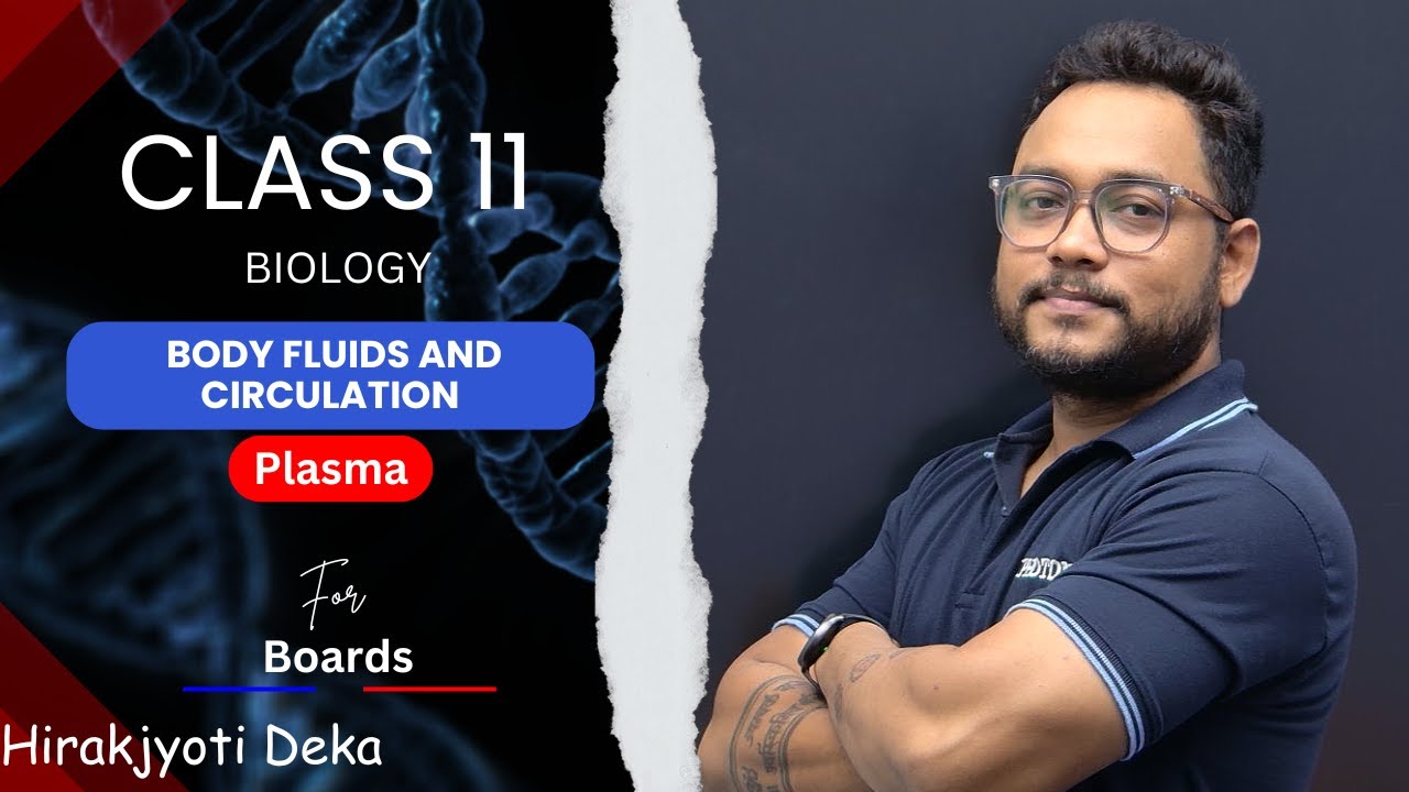 Plasma | Class 11 | Lecture 1 | Body Fluids and Circulation | Photon Classes