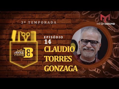 Dihh Lopes - Barba, Cabelo & Comédia - Claudio Torres Gonzaga - EP 14 - Temp 03
