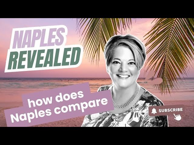 Naples Revealed: How does Naples compare