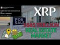 XRP | $685 TRILLION REAL ESTATE MARKET TO BE TOKENIZED | MATTER OF TIME !!