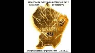 ⁣Mix Kompa Gouyad La Réplique 2K21  Mixé Par Dj Jesli 973