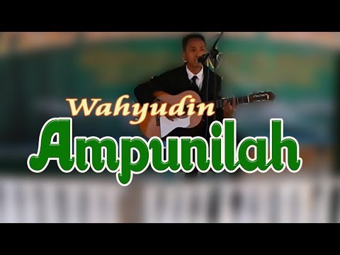AMPUNILAH (cover) - Wahyudin
