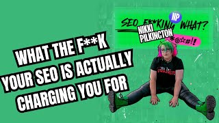 What Your SEO Is Really Charging You For (And What’s a Scam)