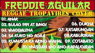 FREDDIE AGUILAR | REGGAE TROPAVIBES COBER | OPM REGGAE SONG reggae reggaeremix reggaesong