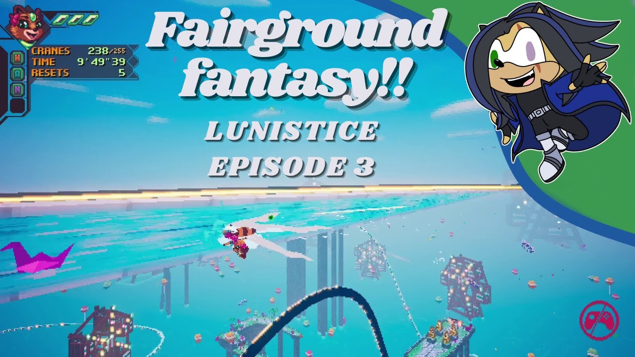 Fairground Fantasy!! - Lunistice ep. 3
