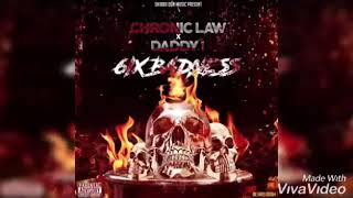 Daddy 1 ft Chronic Law   6ix Badness Official Audio February 2019