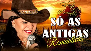 💕ROBERTA MIRANDA SÓ AS MELHORES 💕 SELEÇÃO ESPECIAL ROMÂNTICA💕