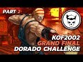 KOF2002 Grand Final ▷ PachuKOF vs Simba ▷ Dorado Challenge ▷ Part 2