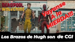 DEADPOOL & WOLVERINE los Brazos de CGI de Hugh Jackman. ¡a partirles el Culo