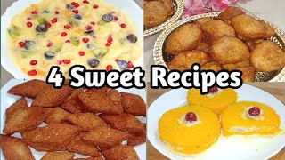 4 Sweet Recipes  Easy Four Types Of Sweet Recipes  Delicious Desserts