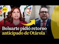 Dina Boluarte solicitó el retorno anticipado de Alberto Otárola tras difusión de audios