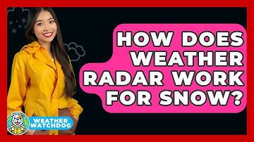 How Does Weather Radar Work for Snow? | Weather Watchdog News