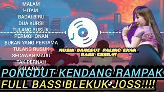 Dangdut Koplo Rampak bass blekuk Josss