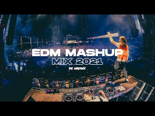EDM Mashup Mix 2021 - Best Festival Mashups & Remixes of Popular Songs 2021 | Party Mix 2021 class=