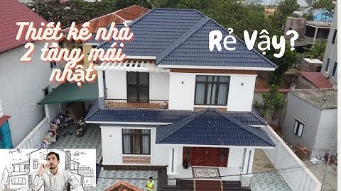 MẪU NHÀ 2 TẦNG MÁI NHẬT ĐẸP TẠI PHÚ THỌ - KIẾN TRÚC TÂN MỸ