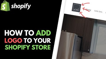 Shopify: How to Add a Custom Logo to Your Store