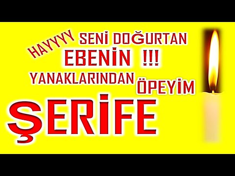 İyi ki Doğdun Şerife İsme Özel Komik Doğum Günü Şarkısı