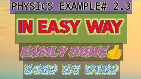 9th class // Physics Example# 2.3