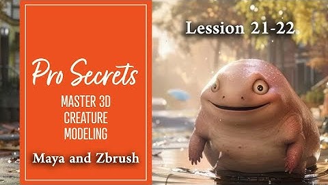 Master 3D Creature Modeling: Pro Secrets in Maya & ZBrush | Lessons 21 & 22 for Game Artist