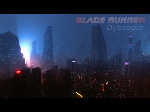 Blade Runner | DYSTOPIA | DARK AMBIENCE for Work, Study and Relaxation - 8 Hours