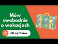 50 wyrazów o wakacjach | Język polski B1 | Польский язык В1 | Polish B1