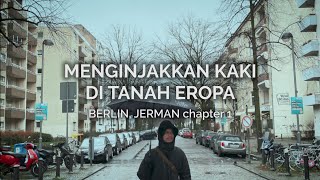 Menginjakkan Kaki di Tanah Eropa (Berlin - Jerman 1)