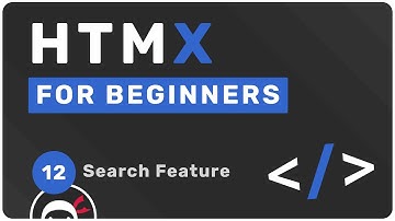 HTMX Tutorial for Beginners #12 - Search & Trigger Modifiers