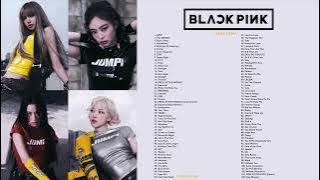 B L A C K P I N K FULL A L B U M 2025 PLAYLIST BEST ALL S O N G S UPDATED