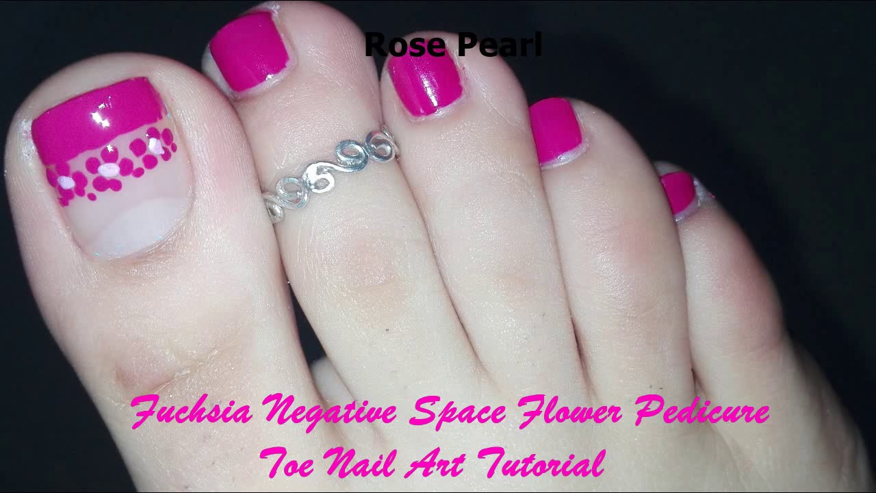Negative Space Fuchsia Flower French Pedicure Nail Art Tutorial Toe Nail Art Rose Pearl Youtube