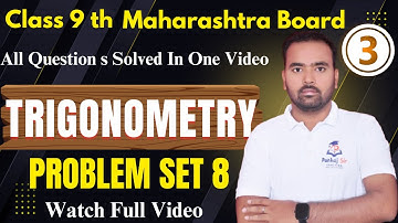 Problem set 8 | Trigonometry Class 9th Maharashtra Board | Geometry | Trigonometry imp.Questions2025