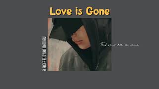 Love Is Gone | SLANDER ft. Dylan Matthew //thaisub (แปลไทย)