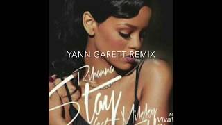 Rihanna Stay (Yann Garett Remix)