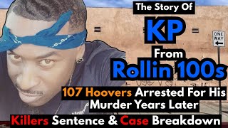 KP From Rollin 100s Killed By 107 Hoovers, Killers Arrested A Year Later…4 Men & 1 Woman Sentenced