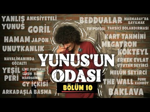 YUNUS'UN ODASI - 10. BÖLÜM
