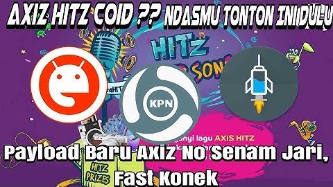 New Payload Axiz Hitz Anti COID - Fast Konek Tanpa Senam Jari