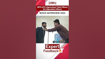 Mock Interview 2024🔥Expert Feedback🔥#ibpspo #ibpsafo #ibpsso #cmcindore #mockinterview #shorts