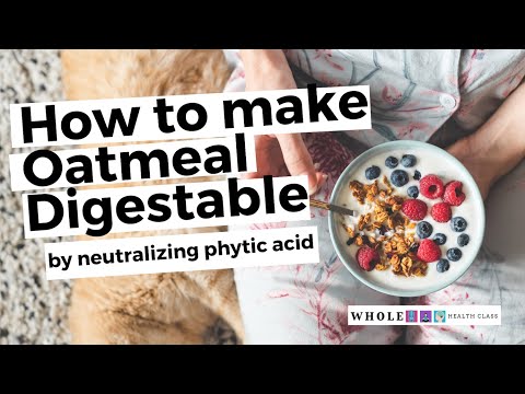 Video: Cum Se Neutralizează Acidul Fitic în Cereale