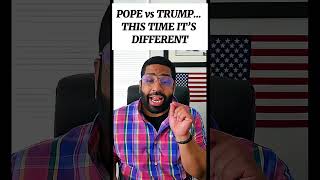Popes Have Spoken Before… But Trump Clash Hits Different