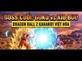 🔥 TRÙM CUỐI: Goku SSJ3 Đại Chiến Buu Nguyên Bản (Kid Buu) | Dragon Ball Z Kakarot Việt Hóa
