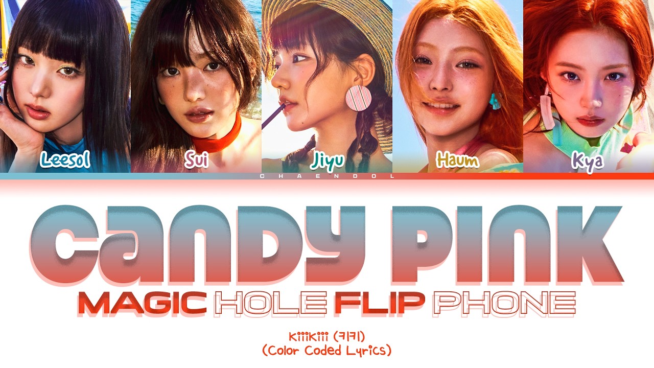 KiiiKiii Candy Pink Magic Hole Flip Phone Lyrics (Color Coded Lyrics)