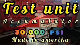 ACCUMULATOR 3000 PSI TEST UNIT