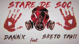 Sketo Tavii feat. DannX - STARE de SOC