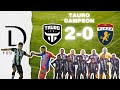 Tauro FC 2 vs 0 Plaza Amador ● FINAL LPF | Resumen Completo