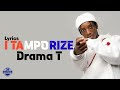Drama T   ITAMPORIZE official lyrics 2023