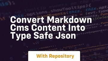 Convert markdown cms content into type safe json
