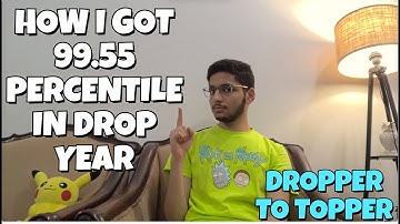 Best strategy for JEE droppers | How I turned from Dropper to Topper