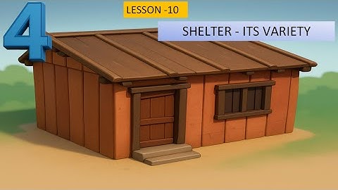 lesson 10 shelter its variety