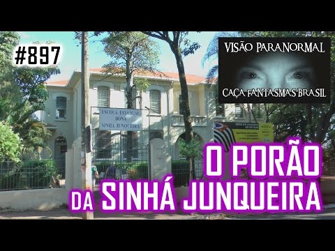 A Lenda do Porão da Sinha Junqueira - Caça Fantasmas Brasil - # 897